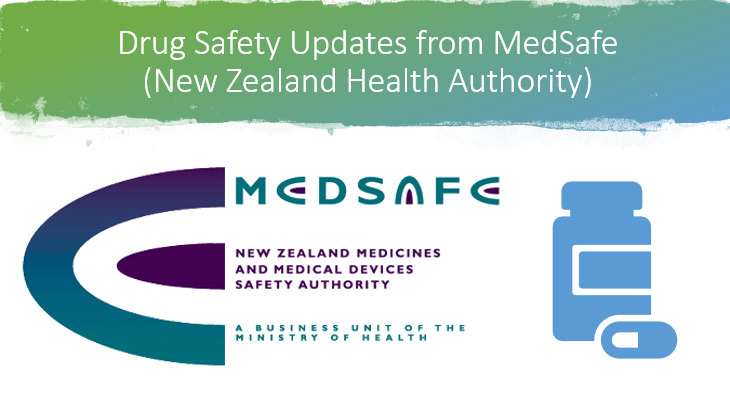 Drug Safety Alerts from New Zealand Health Authority